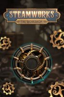 Steamworks - The workshop