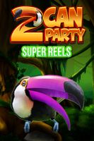 Two Can Party SuperReels