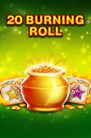 20 Burning Roll
