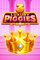 3 Luxury Piggies
