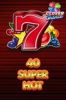 40 Super Hot