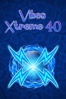 Xtreme Vibes 40