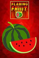 Flaming Fruit