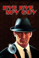 Bye Bye Spy Guy